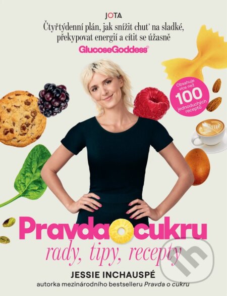 Pravda o cukru 2 (Rady, tipy, recepty)