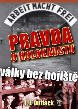 Pravda o holokaustu (Války bez bojiště)