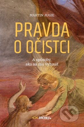 Pravda o očistci (A spôsoby, ako sa mu vyhnúť)