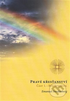 Pravé křesťanství (Bůh Stvořitel)