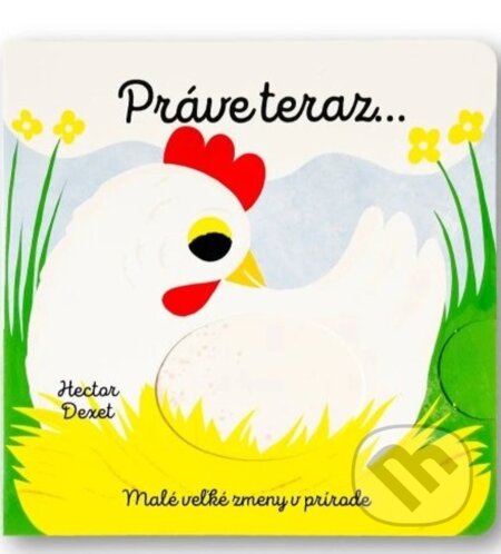 Práve teraz… (Malé veľké zmeny v prírode)