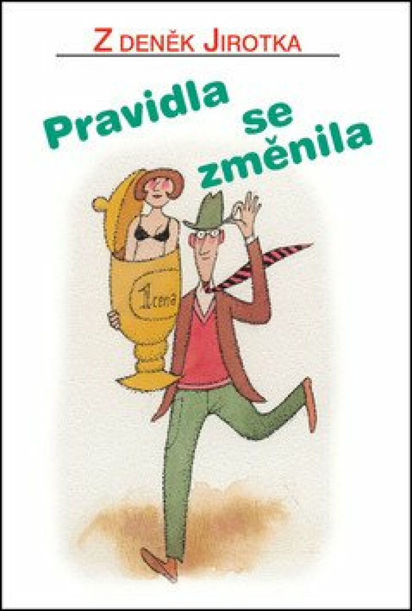 Pravidla se změnila - Zdeněk Jirotka, Adolf Born