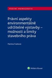 Právní aspekty environmentálně udržitelné výstavby - kniha z kategorie Odborné a naučné
