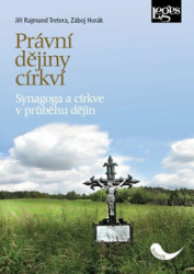 Právní dějiny církví (Synagoga a církve v průběhu dějin) - kniha z kategorie Historie