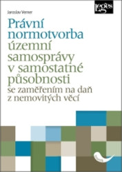 Právní normotvorba územní samosprávy v samostatné působnosti se zaměřením na daň z nemovitých věcí - kniha z kategorie Správní právo