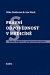 Právní odpovědnost v medicíně (2. doplněné a přepracované vydání) - kniha z kategorie Etika