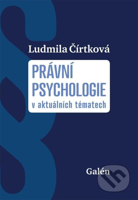 Právní psychologie v aktuálních tématech