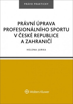Právní úprava profesionálního sportu v České republice a zahraničí