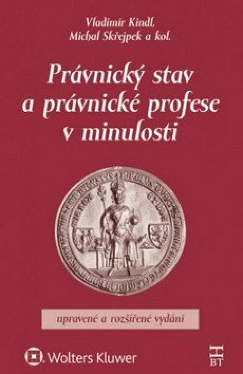 Právnický stav a právnické profese v minulosti - Vladimír Kindl