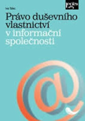 Právo duševního vlastnictví v informační společnosti - kniha z kategorie Marketing