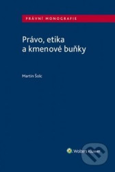 Právo, etika a kmenové buňky