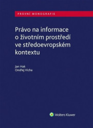 Právo na informace o životním prostředí ve středoevropském kontextu - kniha z kategorie Ústavní právo