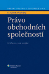 Právo obchodních společností (Právní předpisy EU s judikaturou) - kniha z kategorie Obchodní právo