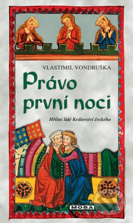 Právo první noci - Hříšní lidé Království českého