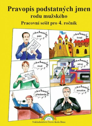 Pravopis podstatných jmen rodu mužského – pracovní sešit