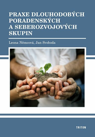 Praxe dlouhodobých poradenských a seberozvojových skupin - Nimcová Leona
