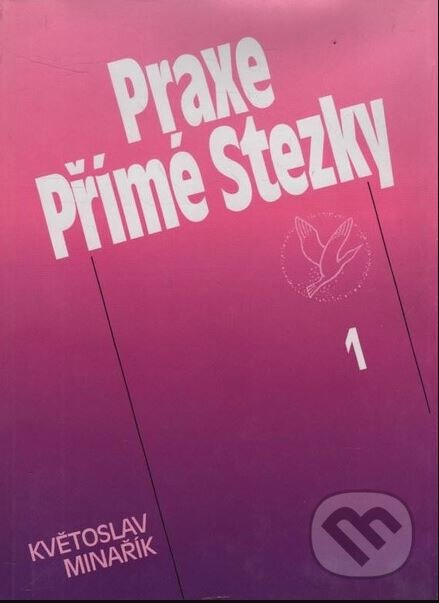 Praxe Přímé Stezky 1.