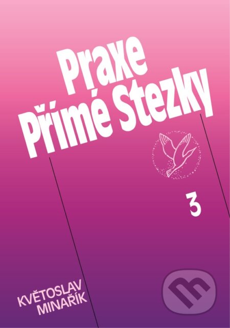 Praxe přímé stezky 3