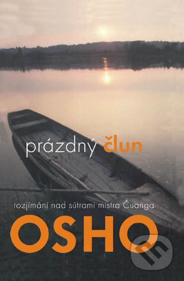 Prázdný člun (Rozjímání na sútrami mistra Čuanga)