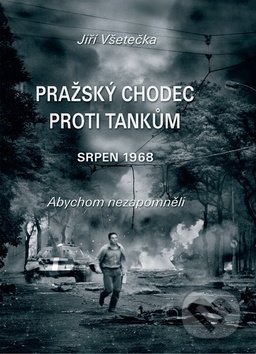 Pražský chodec proti tankům
