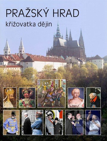 Pražský hrad (Křižovatka dějin)