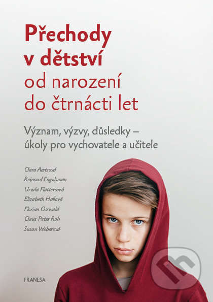 Přechody v dětství od narození do čtrnácti let (Význam, výzvy, důsledky
