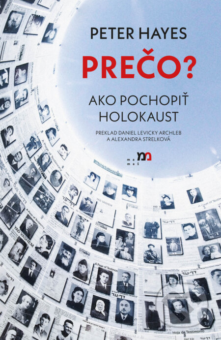 PREČO? Ako pochopiť holokaust