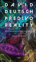 Předivo reality (věda o paralelních vesmírech a jejich důsledky) - kniha z kategorie Přírodní vědy a technika