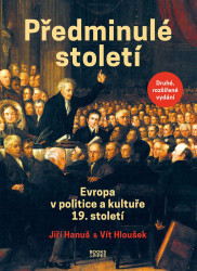 Předminulé století (Evropa v politice a kultuře 19. století) - kniha z kategorie Historie