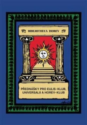 Přednášky pro Eulis-klub, Universalii a Horev-klub - kniha z kategorie Spiritualita