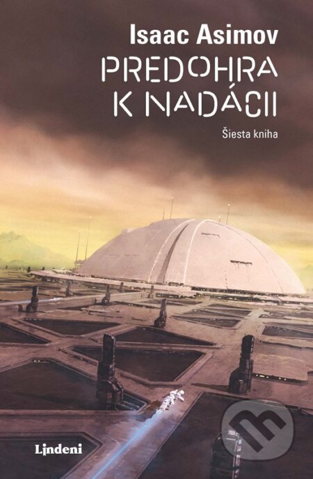 Predohra k Nadácii (Šiesta kniha)