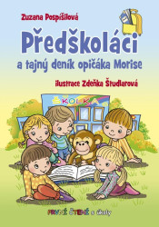 Předškoláci a tajný deník opičáka Morise (První čtení s úkoly) - kniha z kategorie Pohádky