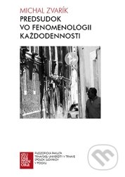 Predsudok vo fenomenológii každodennosti