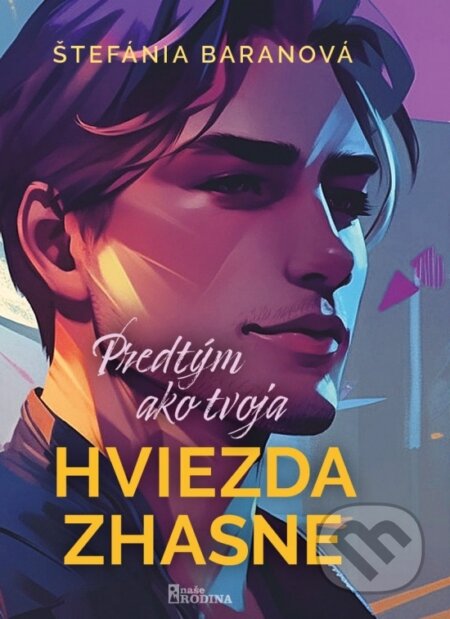 Predtým ako tvoja hviezda zhasne