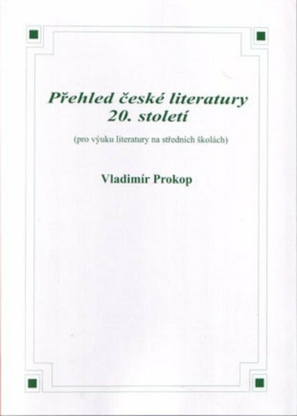 Přehled české literatury 20. století - Vladimír Prokop