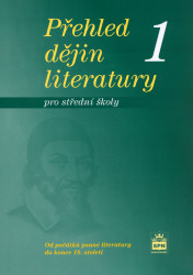 Přehled dějin literatury 1 pro střední školy (Od počátků psané literatury do konce 18.století) - kniha z kategorie Gymnázia