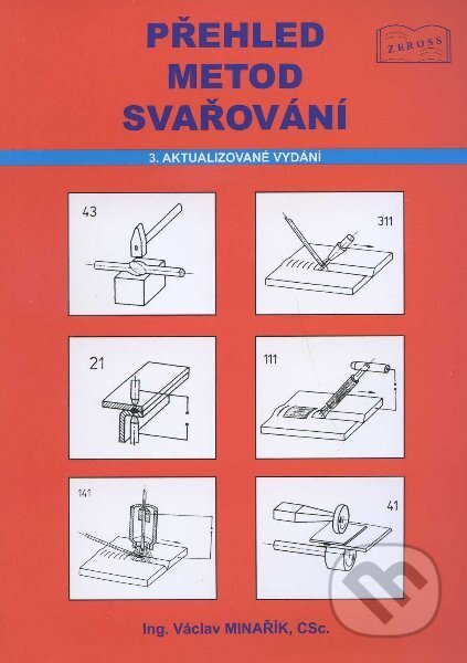 Přehled metod svařování (3. vydanie)
