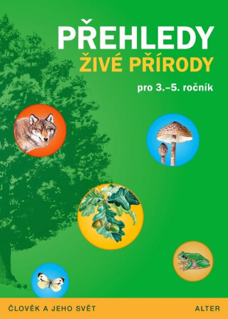 Přehledy živé přírody pro 3.- 5. ročník