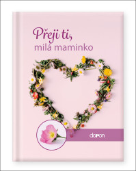 Přeji ti, milá maminko - kniha z kategorie Citáty