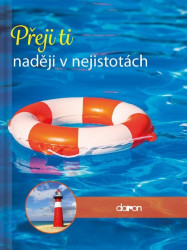 Přeji ti naději v nejistotách - kniha z kategorie Citáty