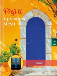 Přeji ti opravdové štěstí - kniha z kategorie Citáty