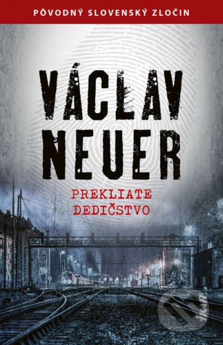 Prekliate dedičstvo (Pôvodný slovenský zločin)