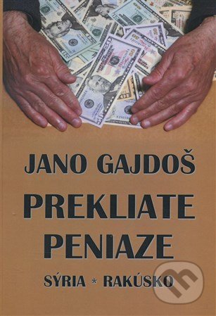 Prekliate peniaze (Sýria - Rakúsko)