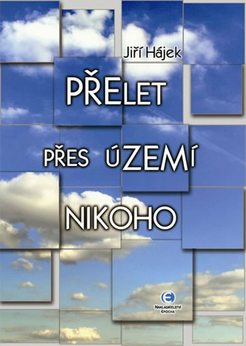 Přelet přes území nikoho - Jiří Hájek