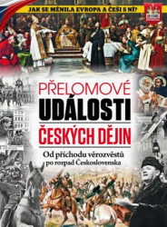 Přelomové události českých dějin (Od příchodu věrozvěstů po rozpad Československa) - kniha z kategorie Historie