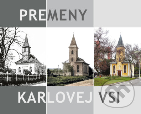 Premeny Karlovej Vsi
