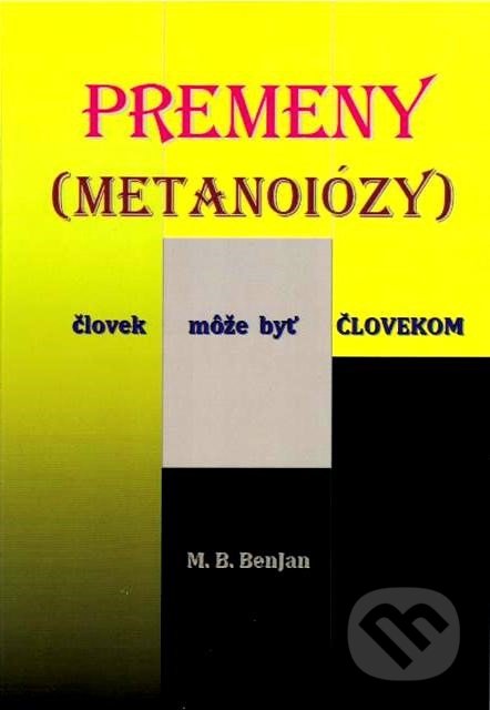 Premeny (Metanoiózy) (Človek môže byť človekom)