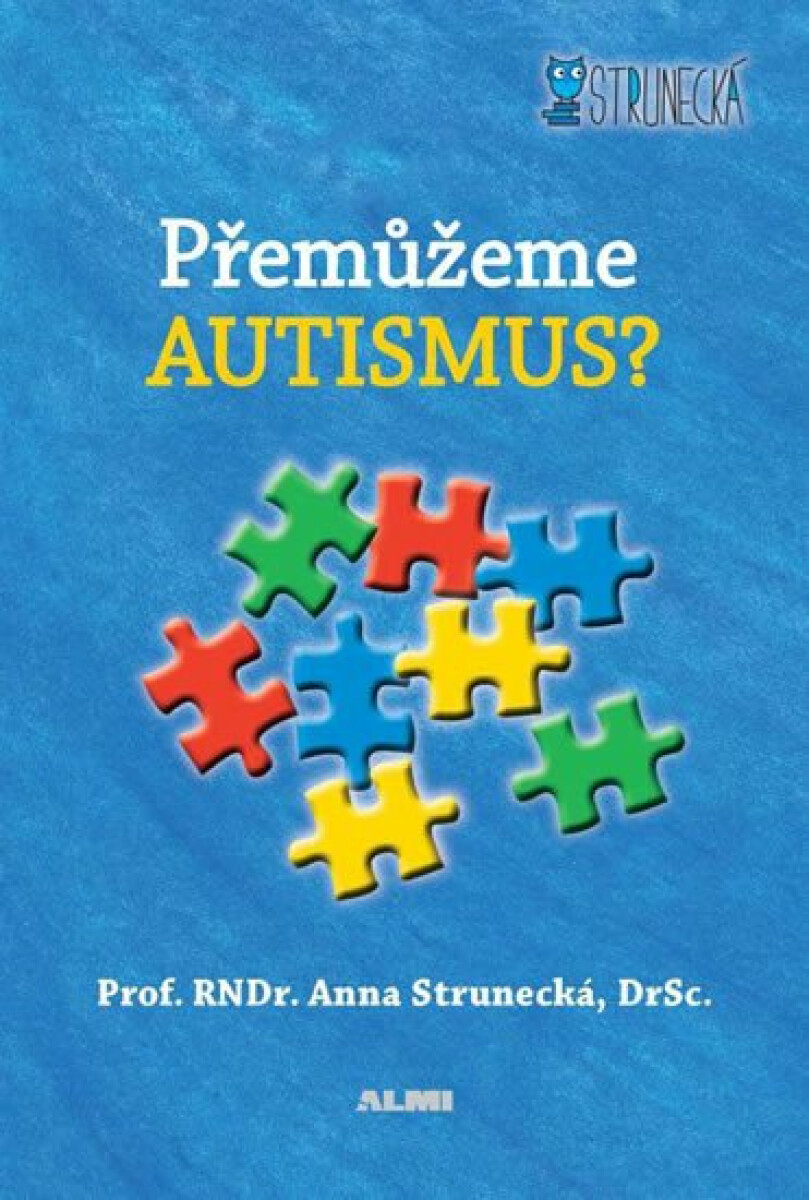 Přemůžeme autismus? - Anna Strunecká