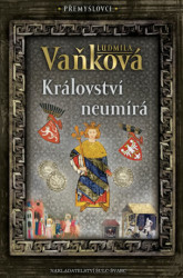 Přemyslovci 5: Království neumírá (Přemyslovci)