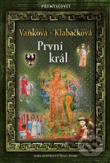 Přemyslovci 6: První král